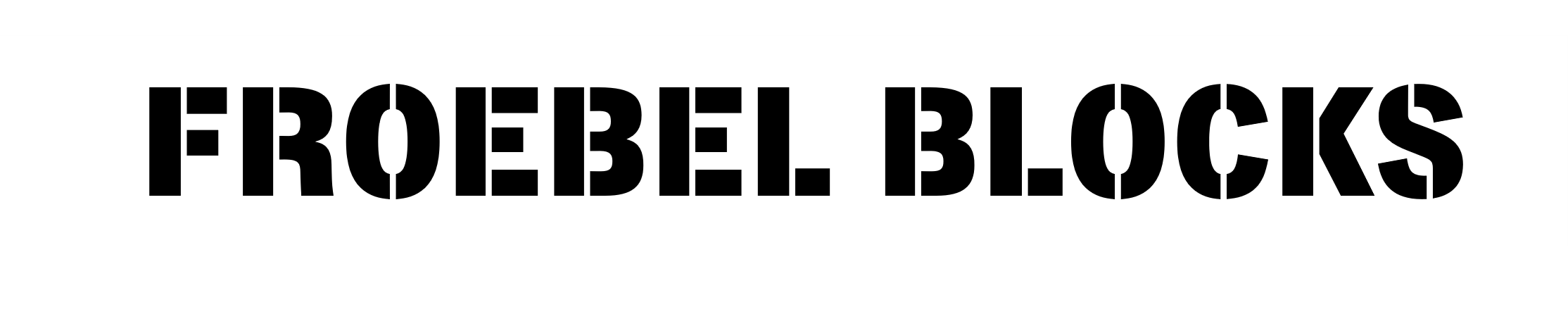 Froebel Blocks